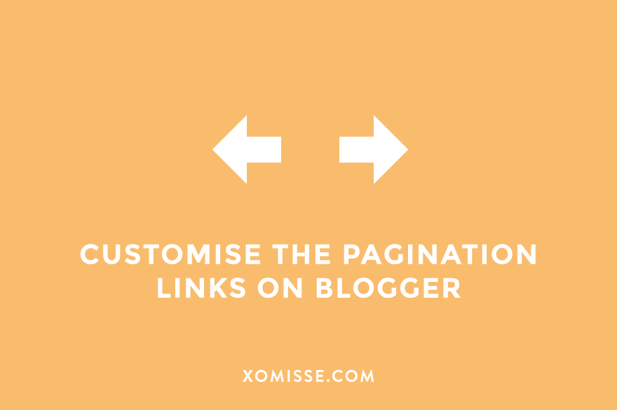 Customise the “Newer & Older Posts” Pagination Links on Blogger