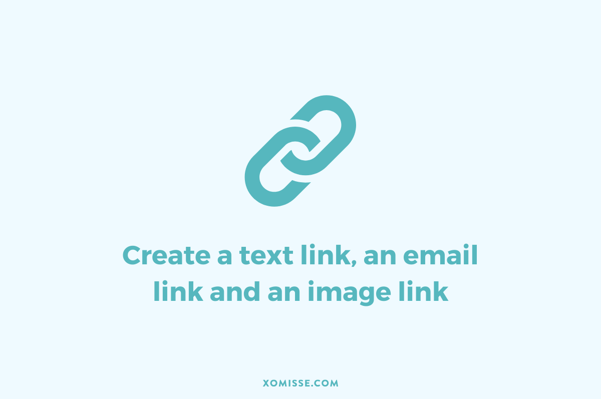 How to create a text link, an email link and an image link (and make links open in a new tab)