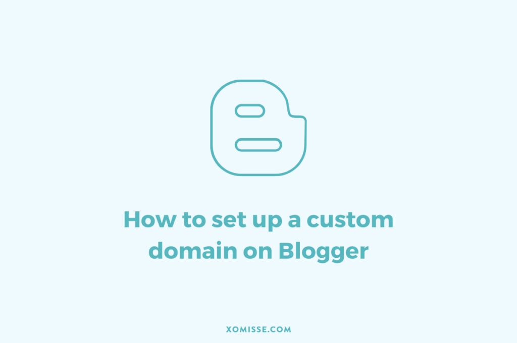 How to set up a custom domain on Blogger