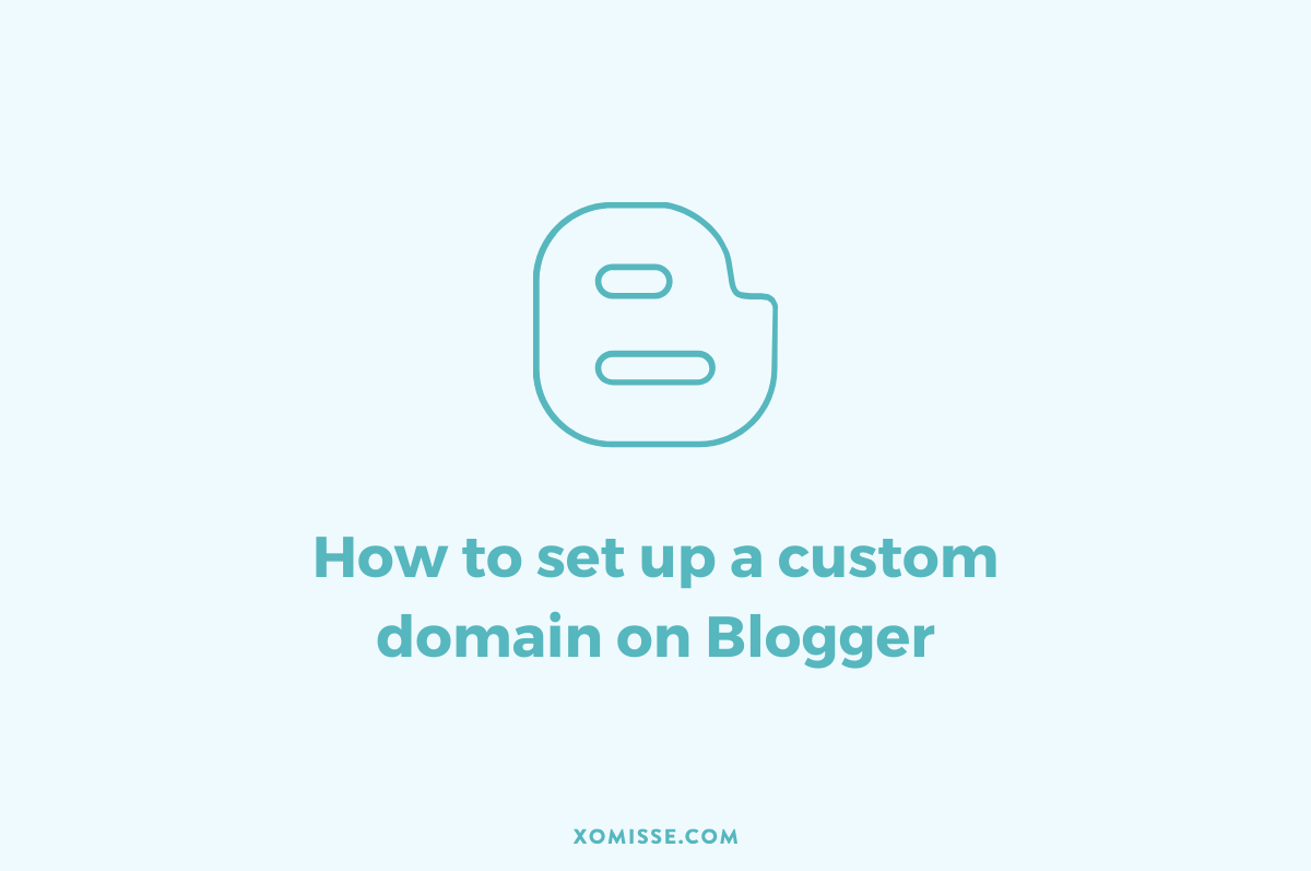 How to set up a custom domain on Blogger