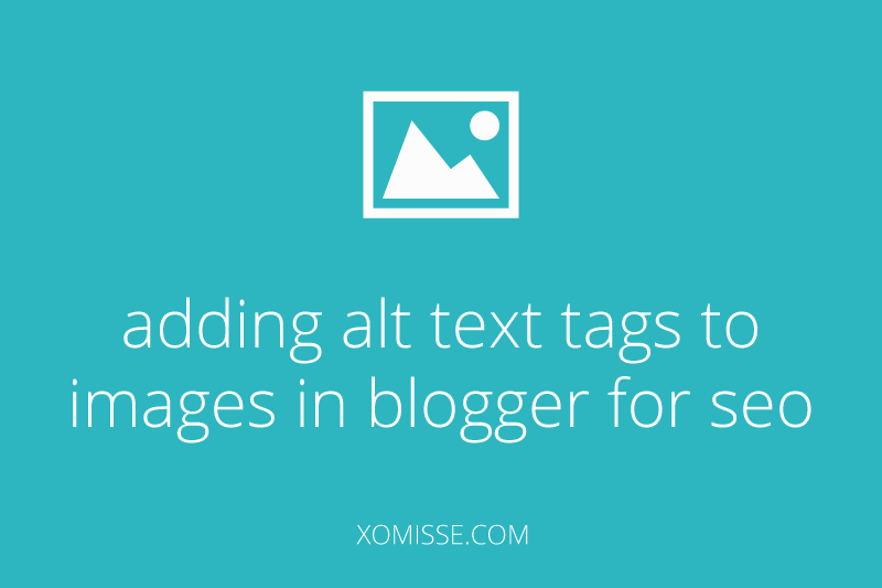 Adding alt text tags to images in blogger for SEO
