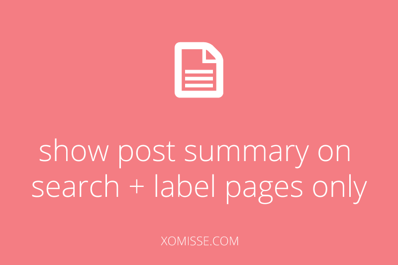 Show post summary on search + label pages only