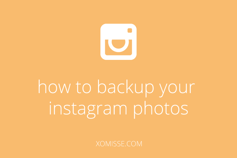 How to back up your Instagram content