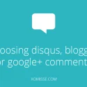 Comparing 3 main commenting systems for Blogger - features, pros and cons of Disqus, Blogger and Google+ comments.