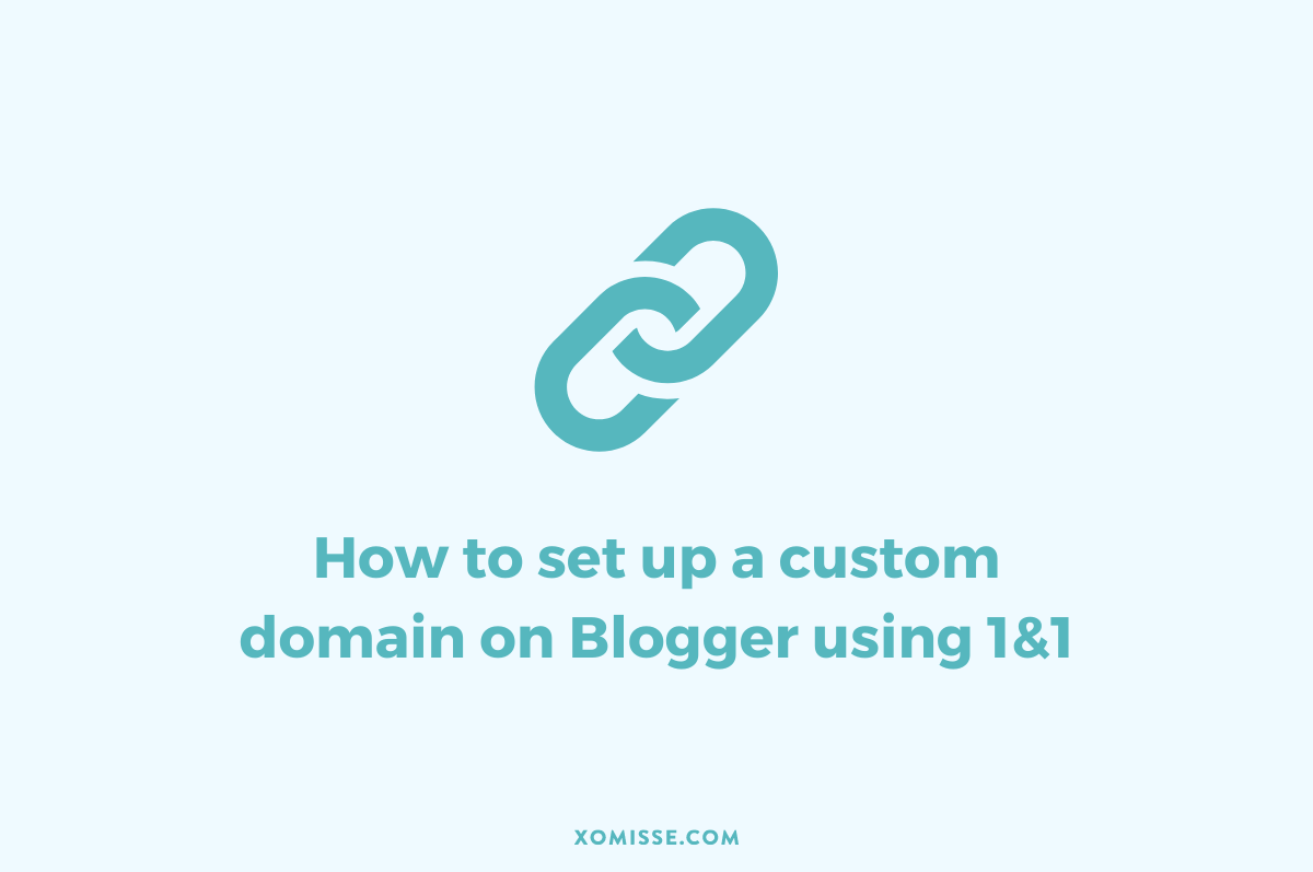 How to set up a custom domain on Blogger using 1&1