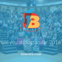 Attending Blogtacular 2016? See you there!