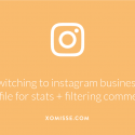 How to switch to an Instagram Business Profile and filter your comments