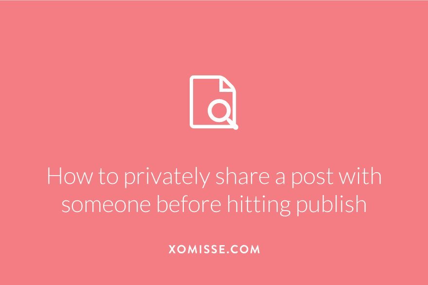 How to share a preview of a drafted post on WordPress before publishing