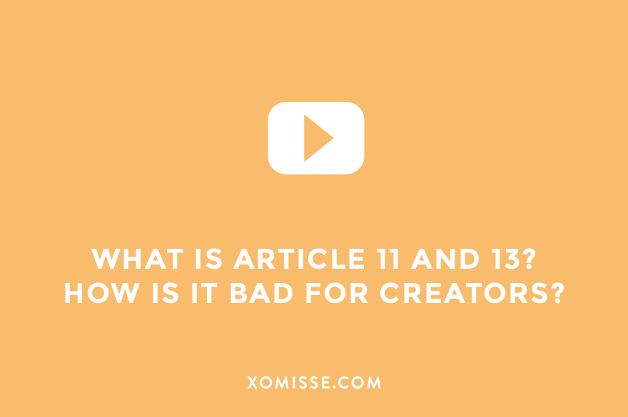 What is Article 11 and 13? The new EU copyright legislation for creators