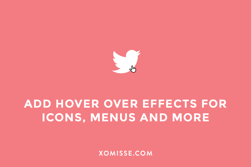 How to add a hover effect to images, icons, menus and more