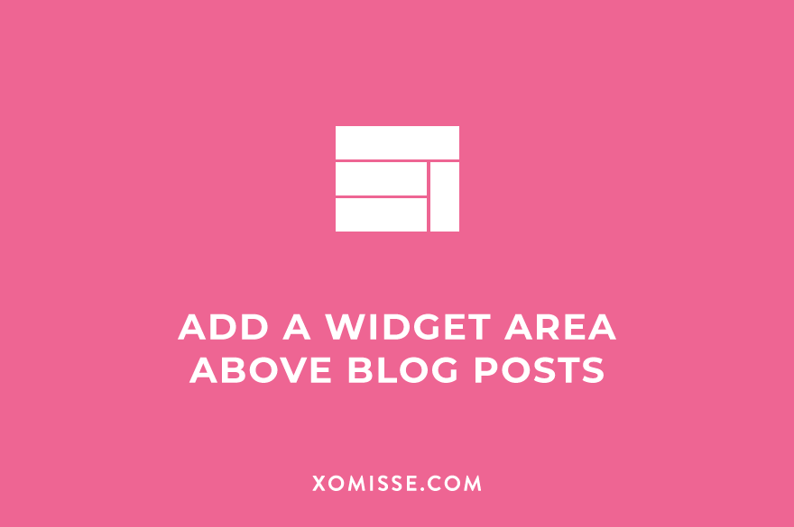 How to add a widget area above your WordPress blog posts