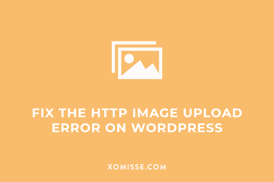 Fix the HTTP error when uploading images on WordPress