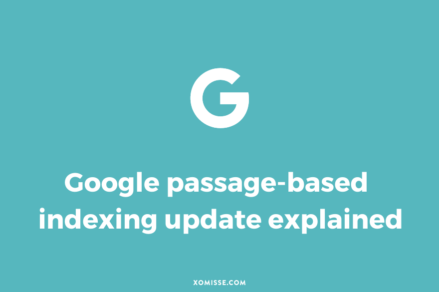 Passage-based indexing – even more ranking updates from Google