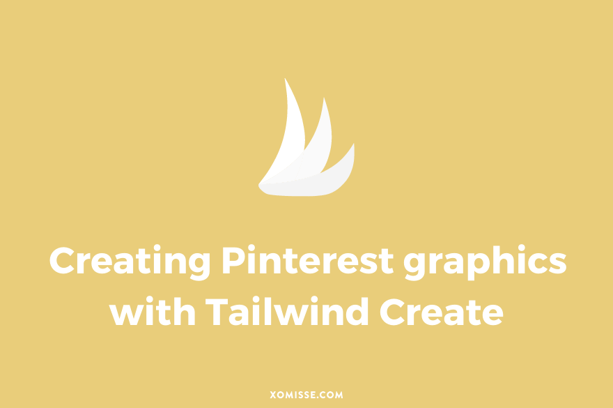 How to create Pinterest graphics with Tailwind Create