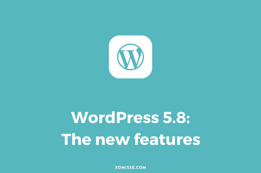 WordPress 5.8: What’s new in this release?