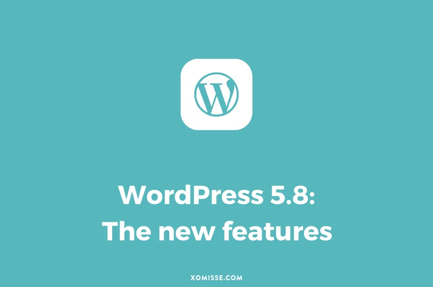 WordPress 5.8: What’s new in this release?