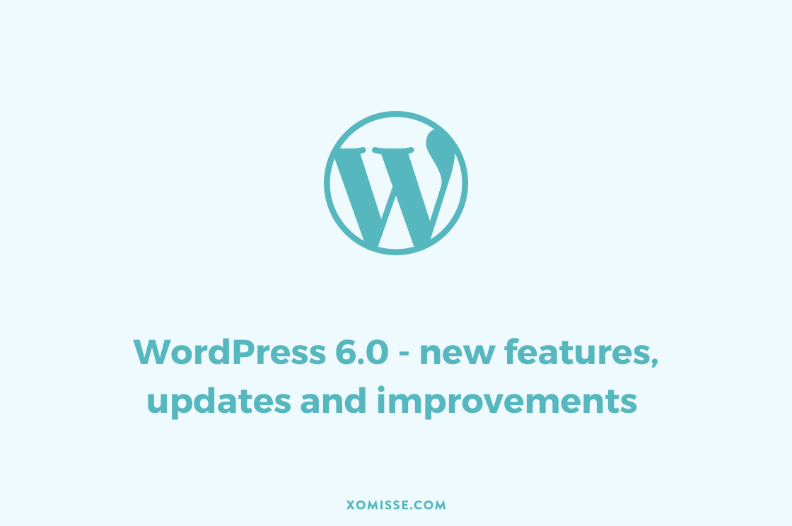 WordPress 6.0: What’s new in this release?