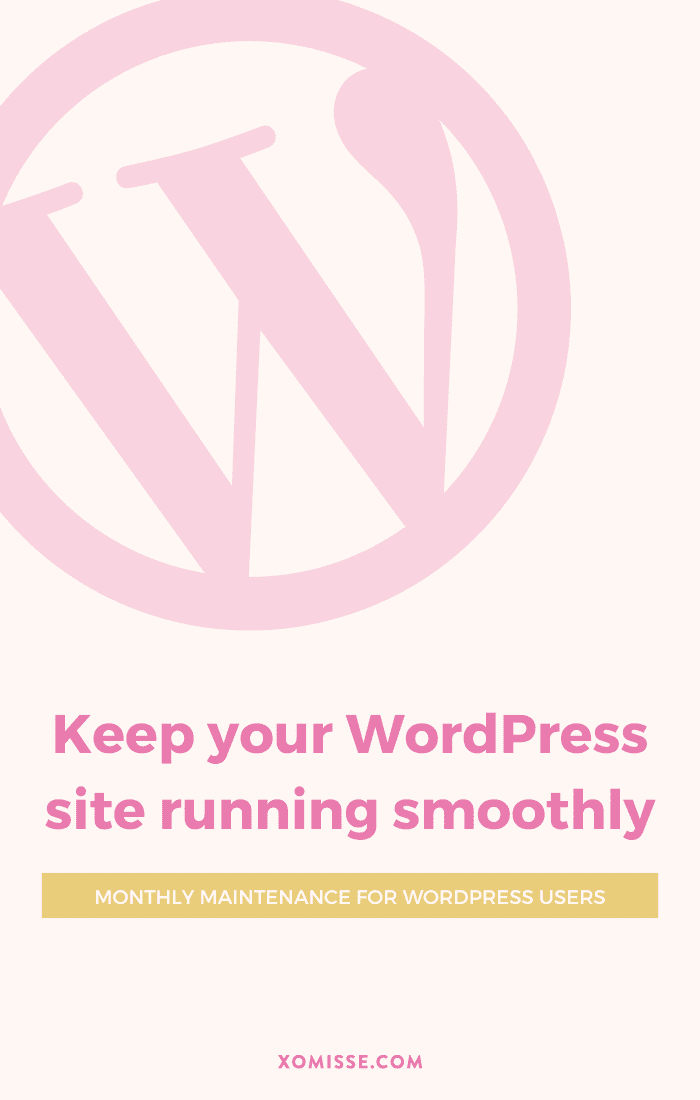 WordPress maintenance: 12-step monthly checklist to keep your site secure and running smoothly